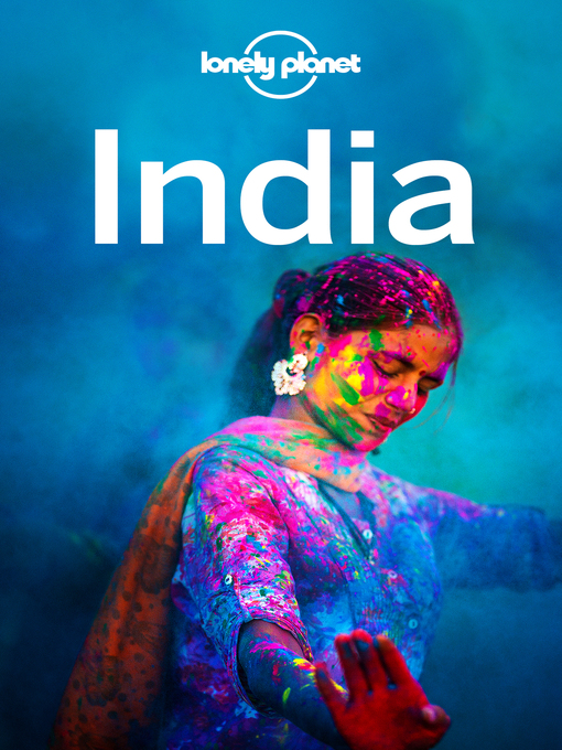 Title details for Lonely Planet India by Lonely Planet;Abigail Blasi;Michael Benanav;Lindsay Brown;Mark Elliott;Paul Harding;Anna Kamins... - Available